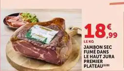 Maximarché Jura - jambon sec fumé dans le haut premier plateau offre