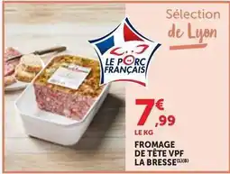 Maximarché La bresse - fromage de tête vpf offre