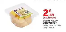 Maximarché L'arbre vert - la barquette des de melon offre