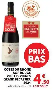 Maximarché Hachette - cotes du rhone aop rouge vieilles vignes grand 2024 offre