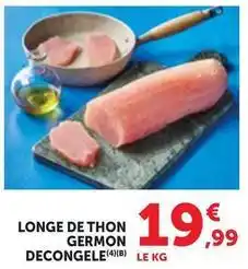 Maximarché Longe de thon germon offre
