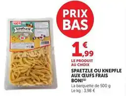 Maximarché Boni - spaetzle ou knepfle aux oeufs frais offre