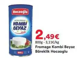 Hmarket Fromage kombi beyaz bórioklik offre