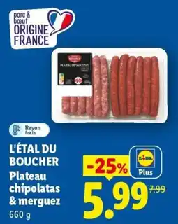 Lidl L'ÉTAL DU BOUCHER Plateau chipolatas & merguez offre