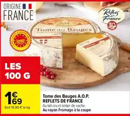 Carrefour REFLETS DE FRANCE Tome des Bauges A.O.P. offre
