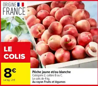Pêche jaune et/ou blanche