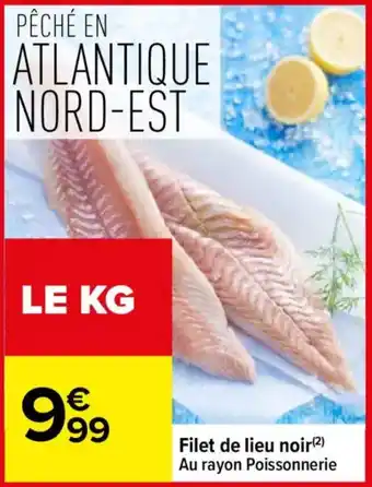 Carrefour Filet de lieu noir offre