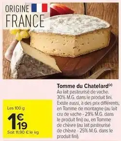 Carrefour Drive Fini - tomme du chatelard offre