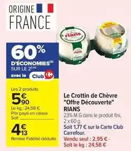 Carrefour Drive Rians - le crottin de chèvre offre