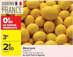 Carrefour Drive Melon jaune offre