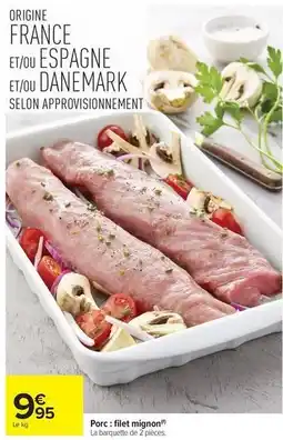 Carrefour Drive Porc: filet mignon offre