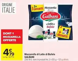 Carrefour Drive Galbani - mozzarella di latte di bufala offre