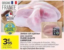 Carrefour Drive Carrefour - jambon cuit supérieur avec couenne filiere qualite offre