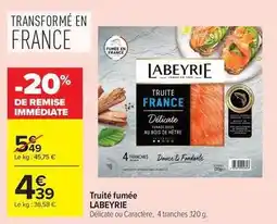 Carrefour Drive Labeyrie - truite fumee offre
