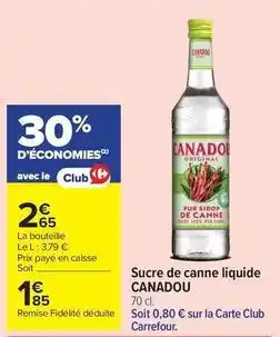 Carrefour Drive Carrefour - sucre de canne liquide offre