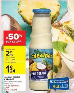 Carrefour Drive Caraïbos - jus pour cocktail offre