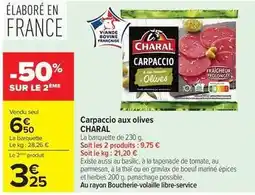 Carrefour Drive Charal - carpaccio aux olives offre