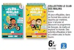 E.Leclerc Espace Culturel Auzou COLLECTION LE CLUB DES MALINS offre