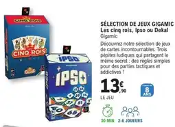 E.Leclerc Espace Culturel Gigamic Les cinq rois, Ipso ou Dekal offre
