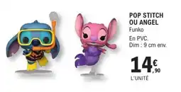 E.Leclerc Espace Culturel Funko POP STITCH OU ANGEL offre