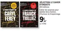 E.Leclerc Espace Culturel 404 éditions SÉLECTION LE CAHIER D'ENQUÊTE offre