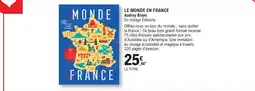 E.Leclerc Espace Culturel Audrey Blanc LE MONDE EN FRANCE offre