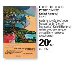 E.Leclerc Espace Culturel Kalindi Ramphul Les solitudes de Petite Rivière offre