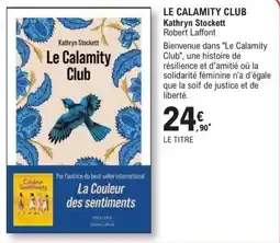 E.Leclerc Espace Culturel Robert Laffont LE CALAMITY CLUB offre