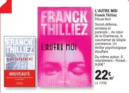 E.Leclerc Espace Culturel Franck Thilliez L'autre moi offre