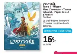 E.Leclerc Espace Culturel L'ODYSSEE Tome 1 - Ulysses offre