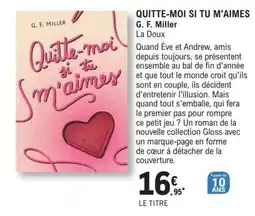 E.Leclerc Espace Culturel Gloss Quitte-moi si tu m'aimes offre