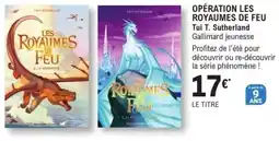 E.Leclerc Espace Culturel Tui T. Sutherland Les Royaumes de Feu offre