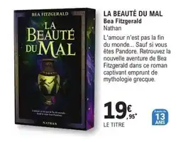 E.Leclerc Espace Culturel Bea Fitzgerald LA BEAUTÉ DU MAL offre