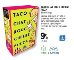 E.Leclerc Espace Culturel Blue Orange TACO CHAT BOUC CHEESE PIZZA offre