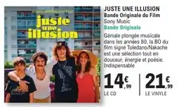 E.Leclerc Espace Culturel Sony Music Bande Originale du Film Juste Une Illusion offre