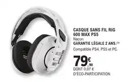 E.Leclerc Espace Culturel Nacon CASQUE SANS FIL RIG 600 MAX PS5 offre