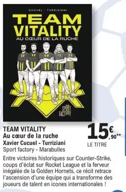 E.Leclerc Espace Culturel Sport factory TEAM VITALITY offre