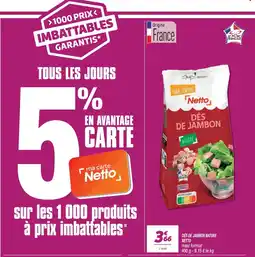 Netto Netto Dés de jambon offre