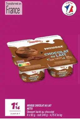 Netto Netto MOUSSE CHOCOLAT AU LAIT offre
