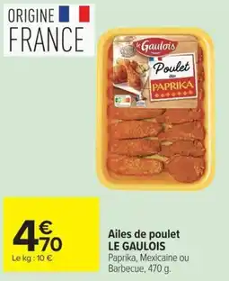Carrefour Market LE GAULOIS Ailes de poulet offre