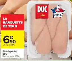 Carrefour Market DUC Filet de poulet offre