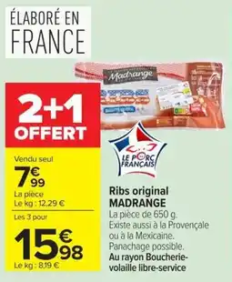 Carrefour Market Madrange Ribs original offre