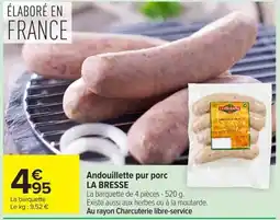 Carrefour Market LA BRESSE Andouillette pur porc offre