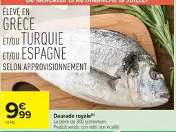 Carrefour Market Daurade royale offre