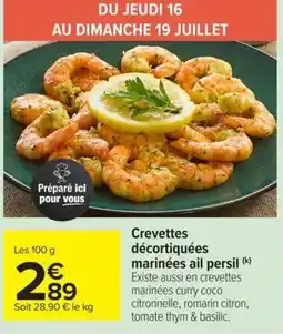 Carrefour Market Crevettes décorquées marinées ail persil offre
