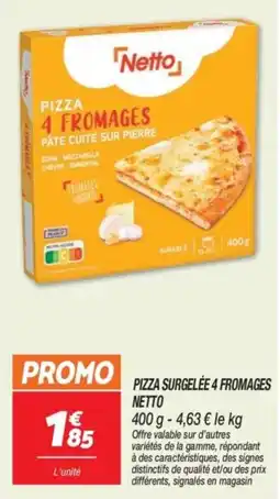 Netto Netto Pizza 4 Fromages offre