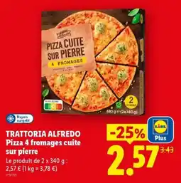 Lidl TRATTORIA ALFREDO Pizza 4 fromages cuite sur pierre offre