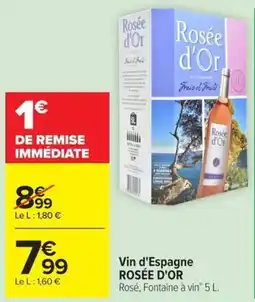 Carrefour Market Rosée d'Or Vin d'Espagne offre