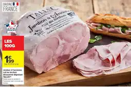 Carrefour Market TALLEC Jambon à l'ancienne offre