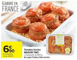 Carrefour Market MAISON TINO Tomates farcies offre